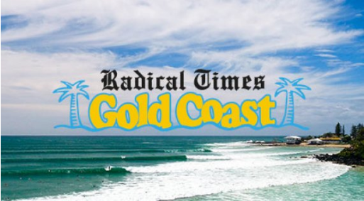 Radical Times Gold Coast
